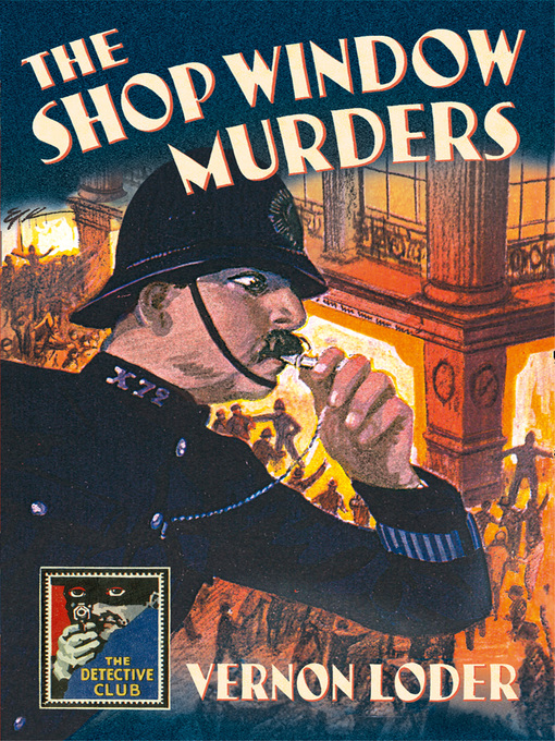 Title details for The Shop Window Murders by Vernon Loder - Available